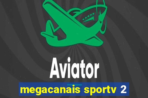 megacanais sportv 2